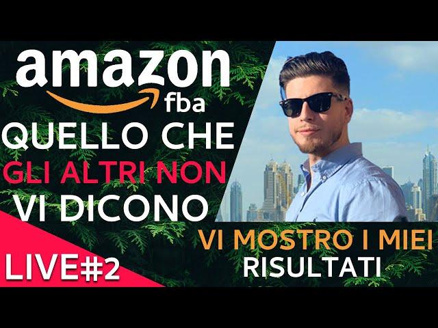 ️LIVE#4  QUELLO CHE GLI ALTRI NON VI DICONO SU AMAZON FBA 2020 (VI MOSTRO I MIEI RISULTATI)