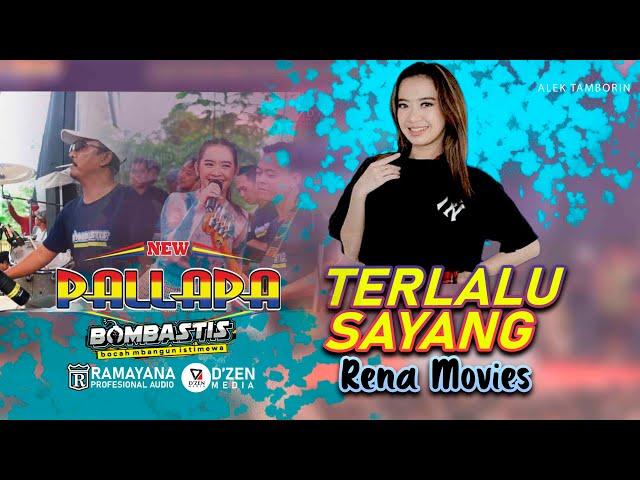 TERLALU SAYANG RENA MOVIES FT NEW PALLAPA