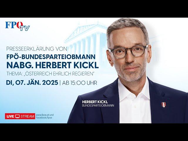 Presseerklärung von Herbert Kickl - „Österreich ehrlich regieren“