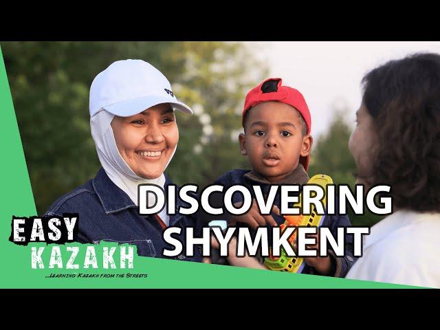 What's Not To Like About Shymkent? | Easy Kazakh (Qazaq) 2