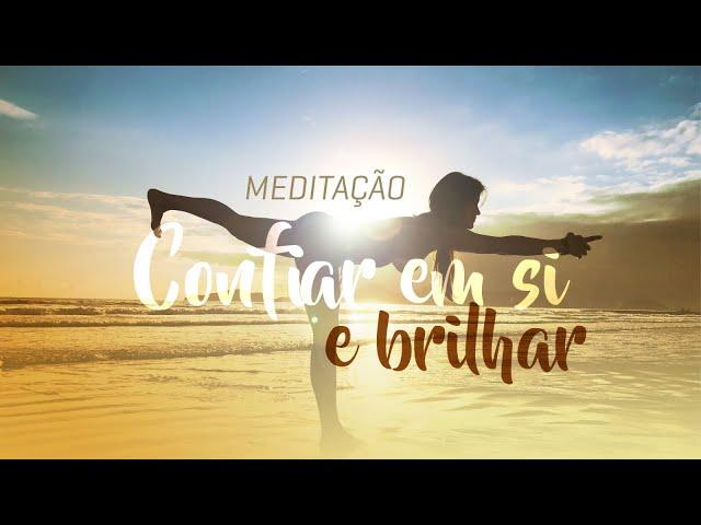 Meditação Guiada |  Confie no seu potencial