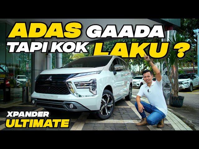 XPANDER  ULTIMATE FACELIFT 2024 !! TANPA ADAS LENGKAP KOK LARIS MANIS ?   - #teguhku #xpander