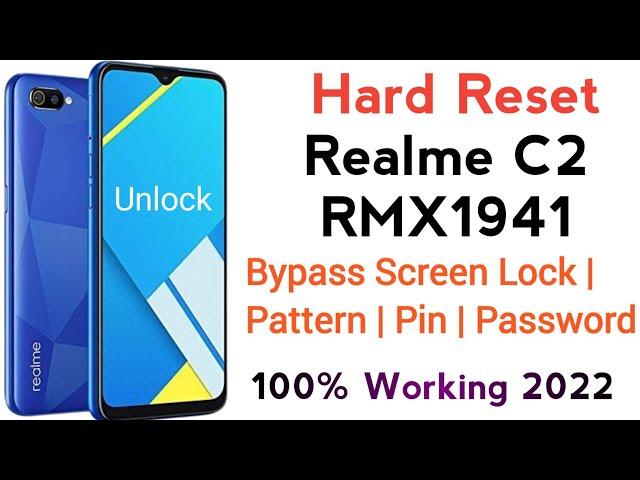 How To Hard Reset Realme C2 RMX1941 Bypass Screen Lock | Pattern | Pin | Password Unlock Kare 2022.