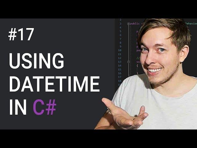 17: DateTime in C# | Creating Dates and Times in C# | C# Tutorial For Beginners | C Sharp Tutorial