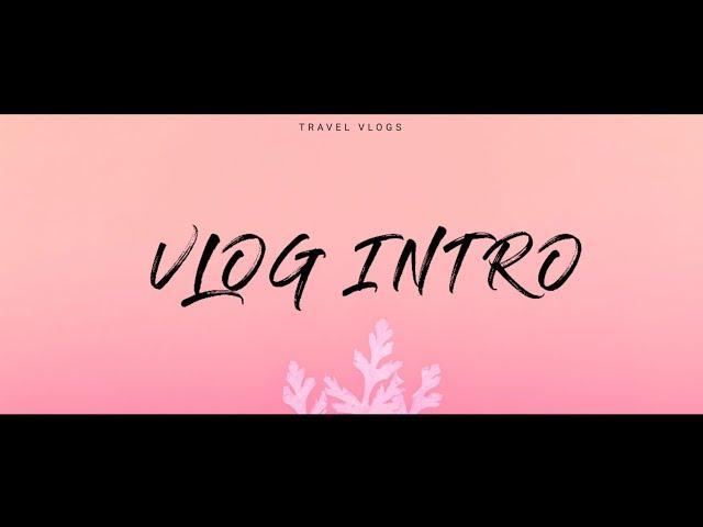 How to make Vlog Intro in Kinemaster ( android / ios ) | Vlog Intro