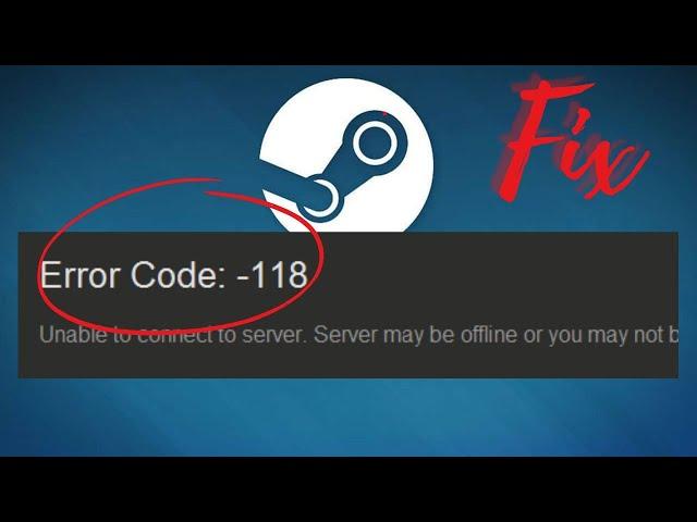 How To Fix  Steam Error Code - 118 In Windows || Fix