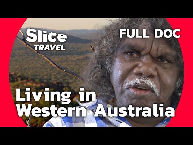 Kimberley: Life at the Edge of the World | SLICE TRAVEL | FULL DOC