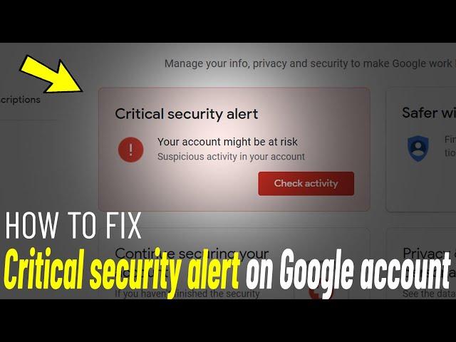 Fix Critical security alert on Google account | How To fix Suspicious App detected In Gmail