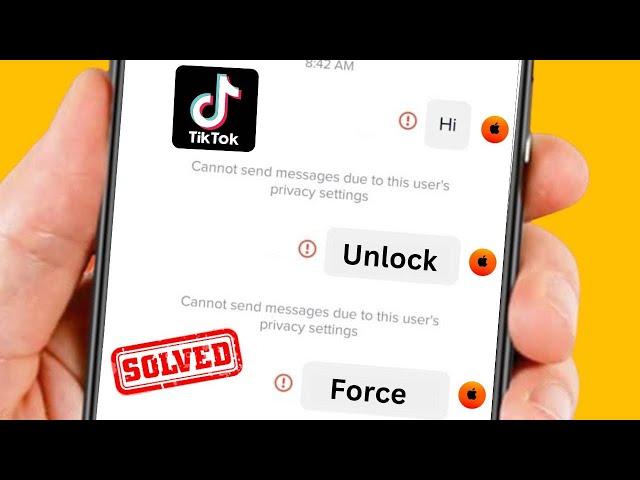 How to Fix Cannot Send Messages Due to This User's Privacy Settings TikTok | 2023