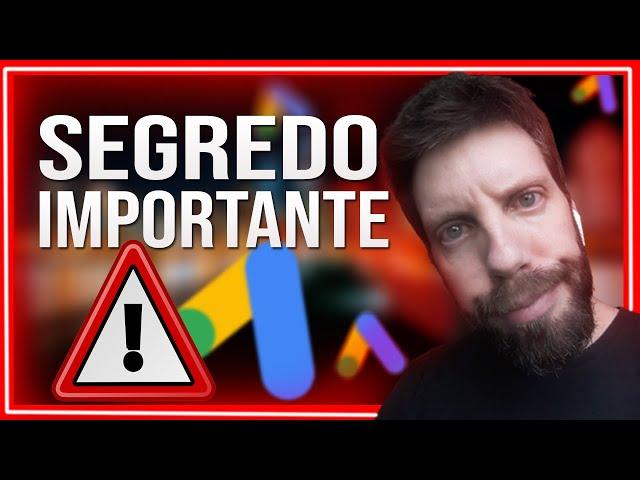 Segredo Importante para NÃO PERDER DINHEIRO - Google Ads