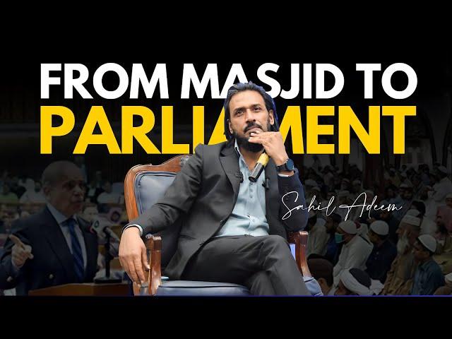 How Masjids can Shape Parliamentary Policies | Sahil Adeem | UET Taxila