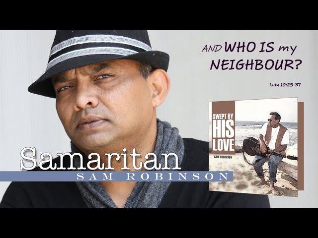 Sam Robinson | Swept by His Love | Samaritan - Christian Song