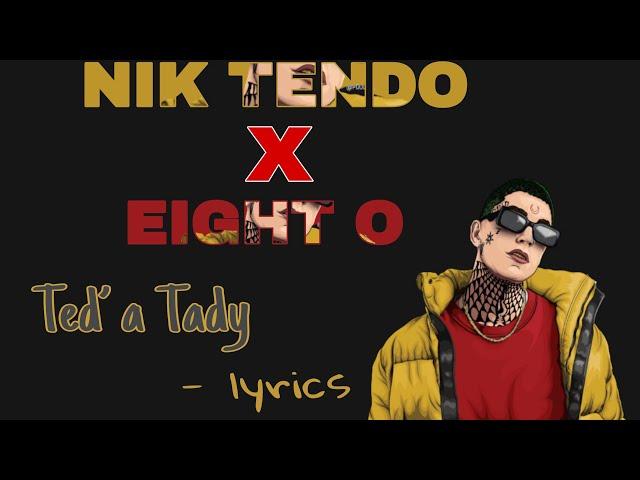NIK TEN x EIGHT O - Teď a Tady /lyrics