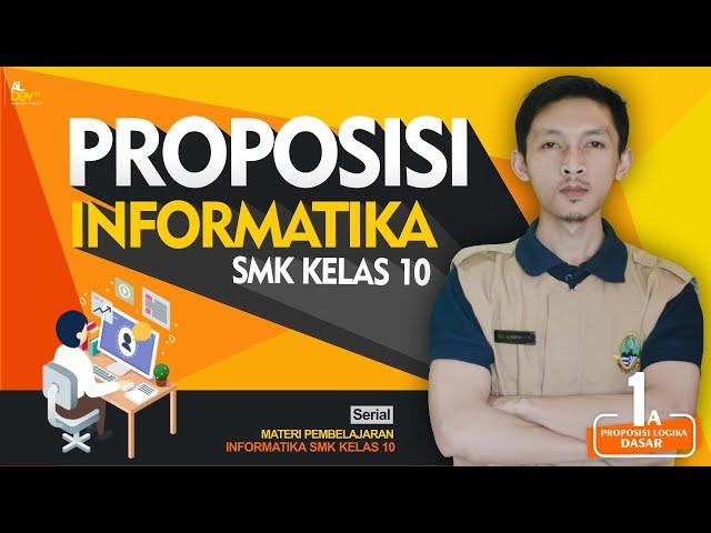 Proposisi - Berpikir Komputasional | Informatika SMK Kelas 10