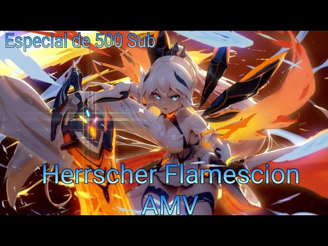 Herrscher Flamescion _ AMV - Honkai Impact 3rd (The Phoenix) R.F _ Especial de 500 Inscritos!