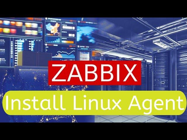 Deploy Zabbix Agent to CentOS and Add it to Zabbix Server - Zabbix Series