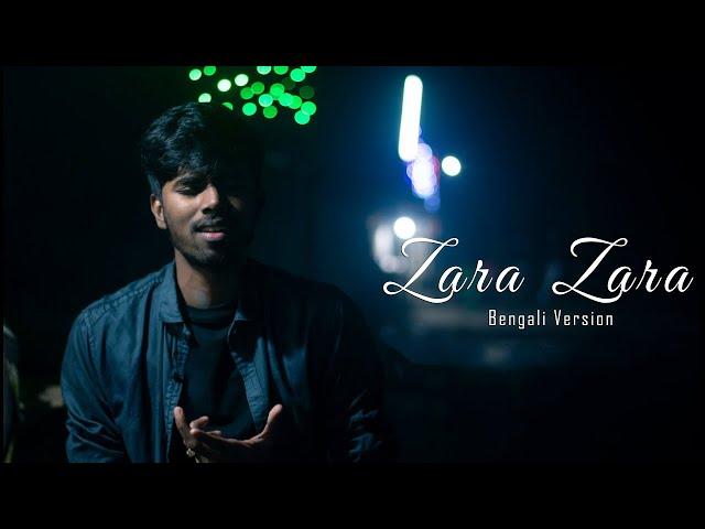 Zara Zara | Bengali Version | Valolaga Valobasar tofat | sayAn