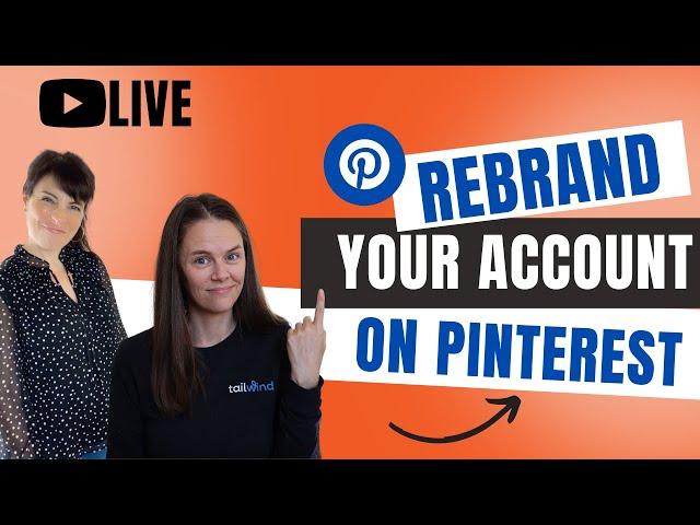 How to Pivot & Re-Brand a Pinterest Account When Your Business Has Changed