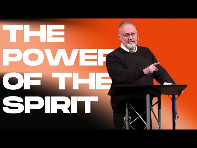 The Power Of The Spirit // Ephesians 3:14-19 // Tim Parish