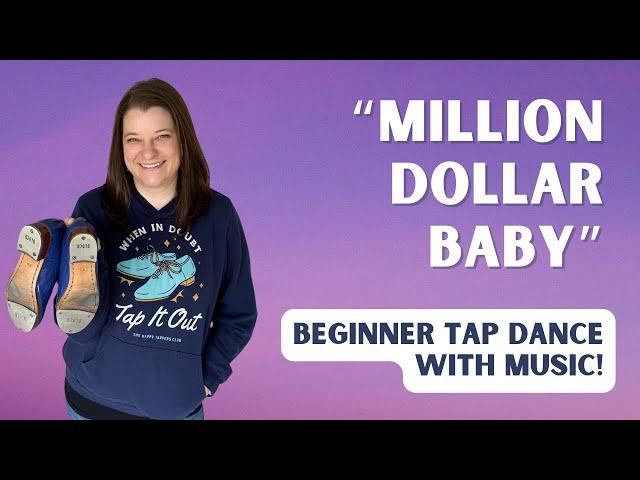 Beginner Tap Dance  "Million Dollar Baby" - Tommy Richman  Tap Dancing Choreography, for Adults!