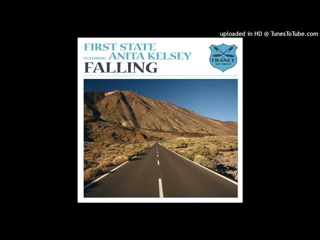 First State (Feat. Anita Kelsey) - Falling (Radio Edit)