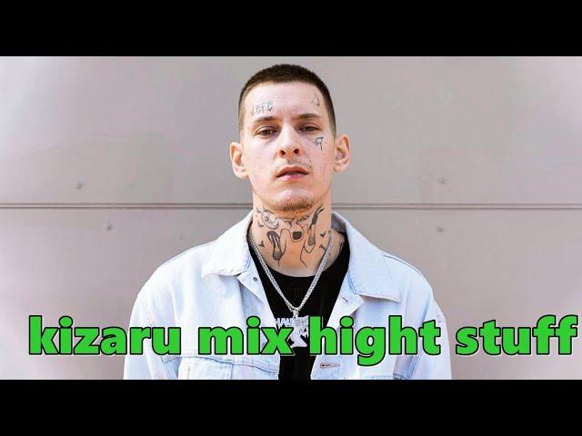 kizaru лучшие треки mix hight stuff #kizaru #rap #hiphop