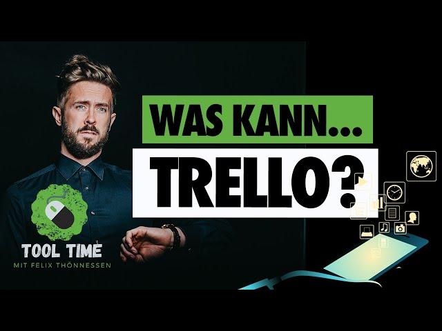 RICHTIG ORGANISIEREN als Unternehmer mit TRELLO | ToolTime mit Felix Thönnessen