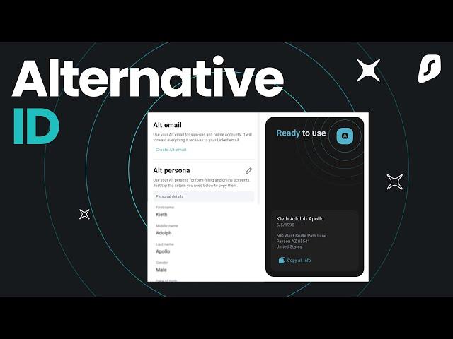 Introducing Alternative ID (Privacy Beyond VPN!)