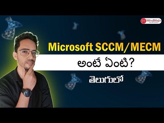 Microsoft Endpoint Configuration Manager (MECM) | What is SCCM in Telugu | MindMajix