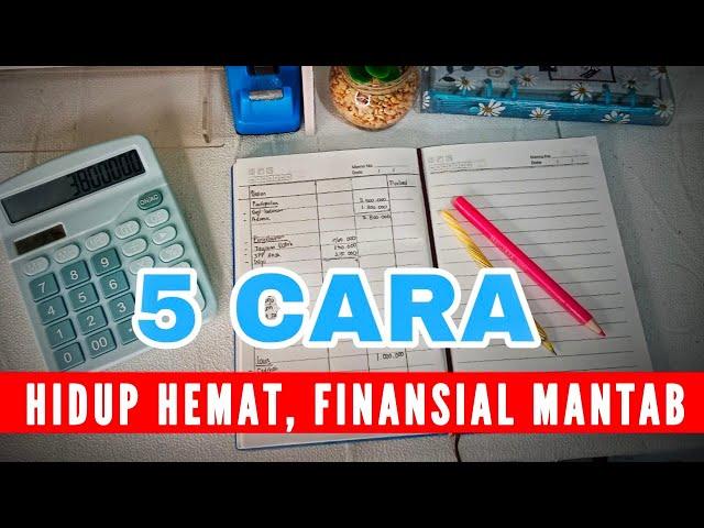 HIDUP HEMAT FINANSIAL MAKIN MANTAB , ini caranya