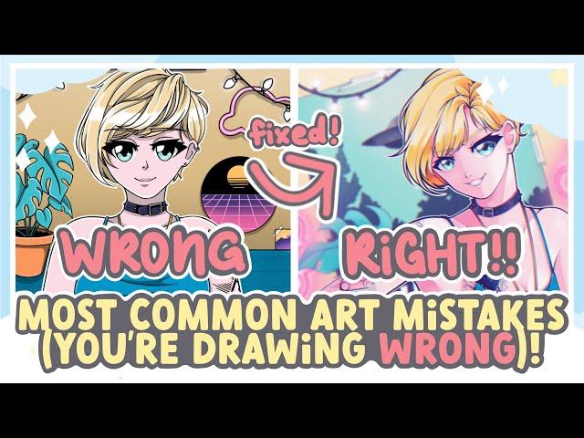 Most Common Art Mistakes (YOU'RE DRAWING WRONG!) || SPEEDPAINT + COMMENTARY