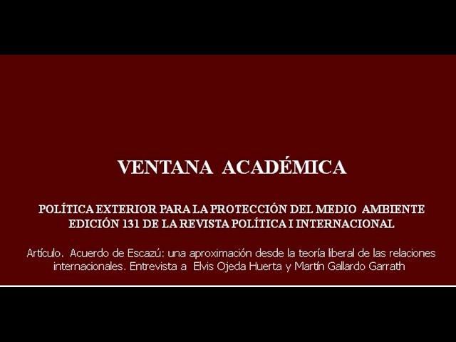 Ventana Académica: Política exterior para la protección del medio ambiente.