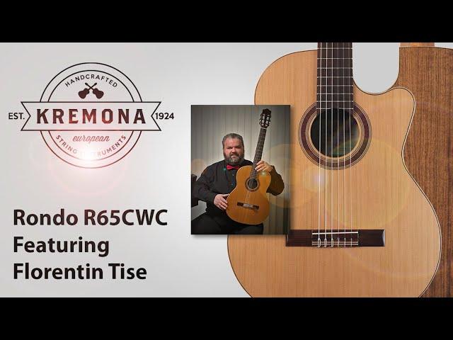 Kremona Guitars: Rondo R65CWC Feat. Florentin Tise