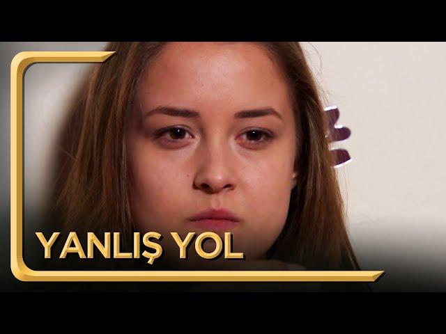 Yanlış Yol | Hayat Dediğin