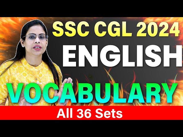 SSC CGL 2024  ||  All 36 Sets Complete Vocabulary ||  For all govt. exams  ||  With Soni Ma'am