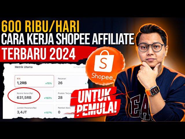 600 Ribu/Hati Dari Shopee affiliate, Cara Kerja Shopee Affiliate Terbaru 2024 Untuk Pemula!