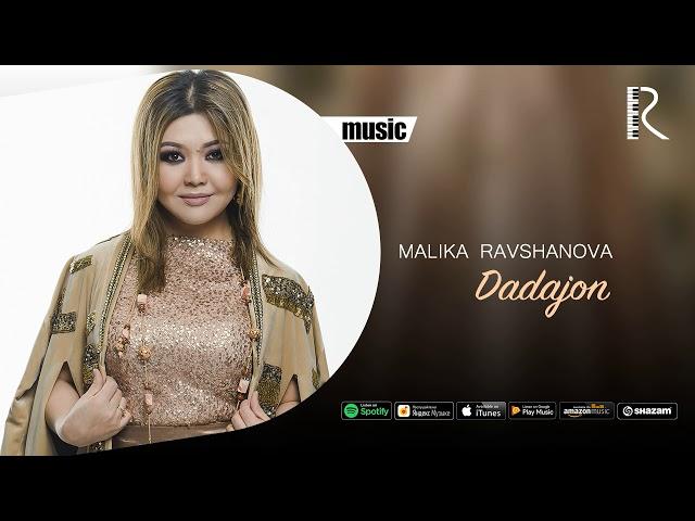 Malika Ravshanova - Dadajon | Малика Равшанова - Дадажон (AUDIO)