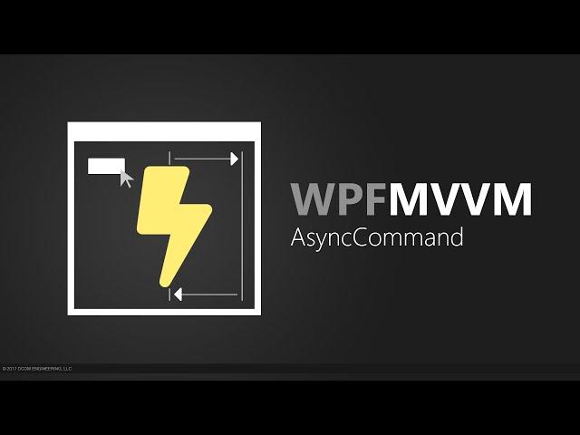 Build WPF AsyncCommand using C# async await, Task, and MVVM