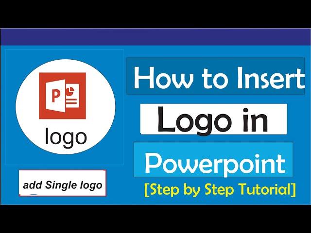 How to Insert Logo in ppt: How to Add Logo to All Slides in PowerPoint