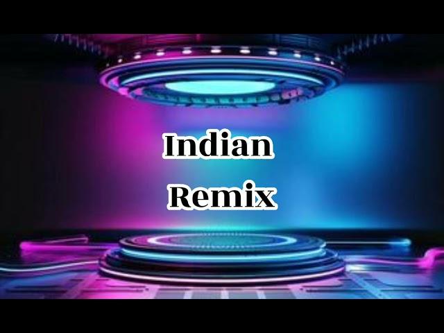 Indian Remix