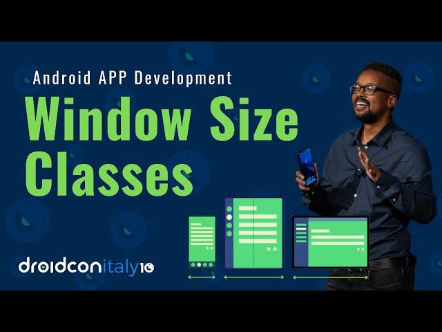 Revolutionising App Development Across Devices with WindowSizeClasses | Droidcon Italy 2023 Talk