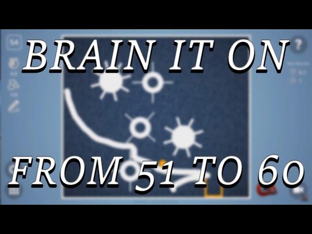 Brain it on 3 stars all 51 52 53 54 55 56 57 58 59 60 levels