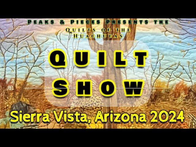 The Beautiful Quilt Show of Sierra Vista, Arizona 2024