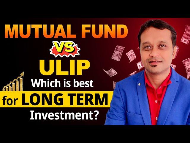"Long-Term Investment Guide: Navigating Mutual Funds and ULIPs"
