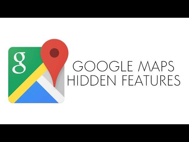 Hidden features of Google Maps you didn't know