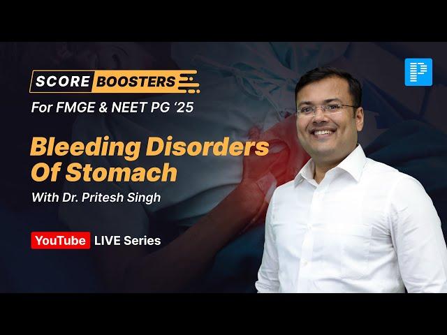 "Bleeding Disorders Of Stomach" by Dr. Pritesh #neetpg2025 #fmge2025 #scorebooster