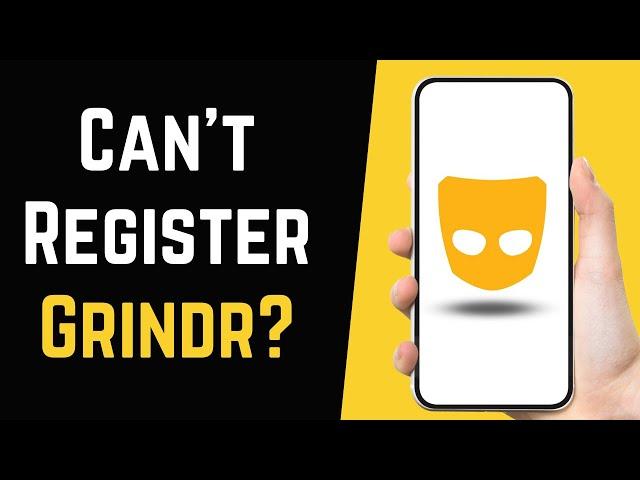 How to Fix Grindr Registration Error (2023)