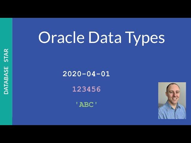 Oracle Data Types: Definition and When to Use Them