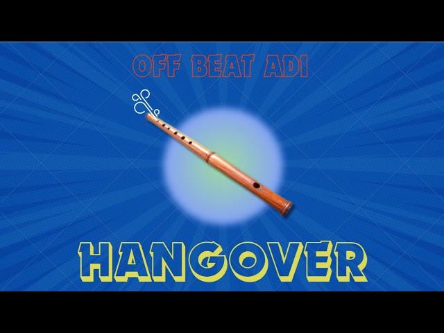 [FREE FOR PROFIT] Indian Flute Type Beat | Club Beat 'HANGOVER' 2024 Prod.@OFFBEATADI