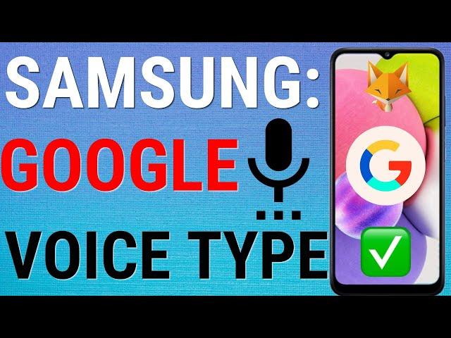 How To Use Google Voice Typing On Samsung Keyboard